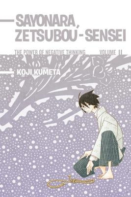 Sayonara, Zetsubou-Sensei 11: The Power of Negative Thinking by Kumeta, Koji