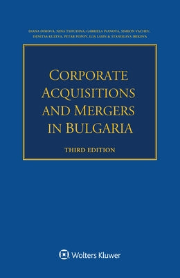 Corporate Acquisitions and Mergers in Bulgaria by Dimova, Diana