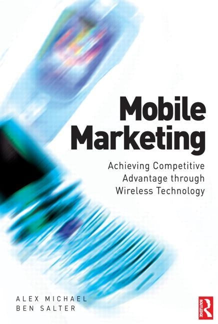 Mobile Marketing by Michael, Alex