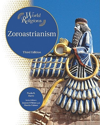 Zoroastrianism by Hartz, Paula R.