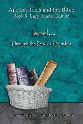 Israel... Through the Book of Numbers - Easy Reader Edition: Synchronizing the Bible, Enoch, Jasher, and Jubilees by Minister 2. Others