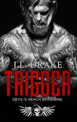 Trigger (Hardcover) by Drake, J. L.