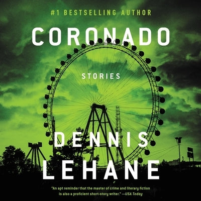 Coronado: Unabridged Stories by Lehane, Dennis