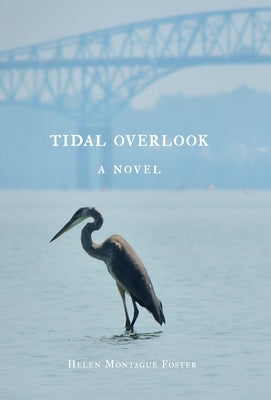 Tidal Overlook by Foster, Helen Montague