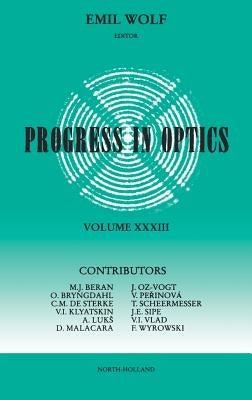 Progress in Optics: Volume 33 by Wolf, Emil