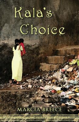 Kala's Choice by Breece, Marcia