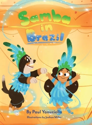 Samba in Brazil by Yanuziello, Paul