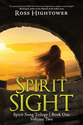 Spirit Sight: Volume Two by Hightower, Ross