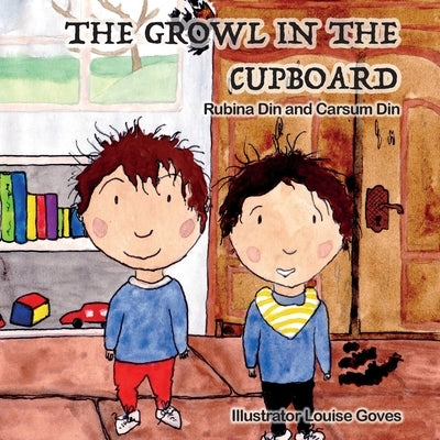 The Growl in the Cupboard by Din, Rubina