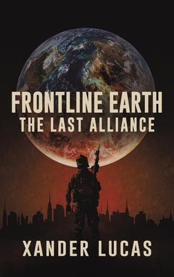 Frontline Earth by Lucas, Xander