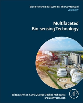 Multifaceted Bio-Sensing Technology: Volume IV by Singh, Lakhveer