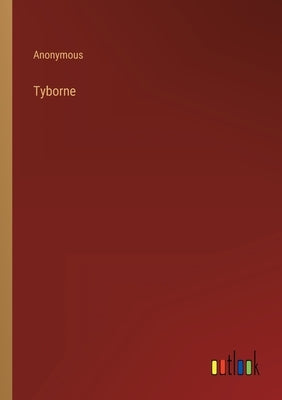 Tyborne by Anonymous