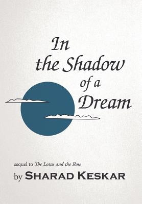 In the Shadow of a Dream by Keskar, Sharad