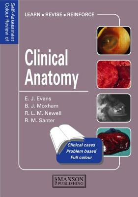 Clinical Anatomy: Self-Assessment Colour Review by Evans, Edward