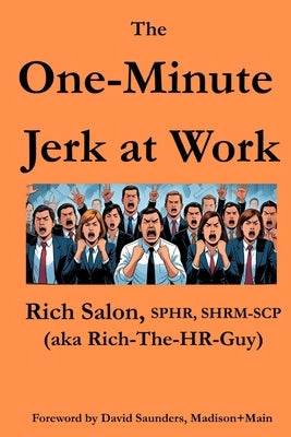 The One-Minute Jerk At Work by Salon, Rich
