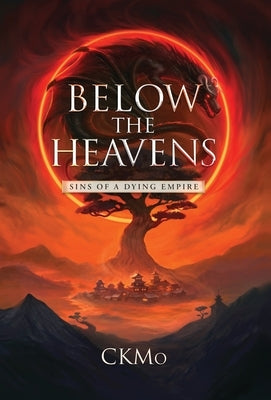 Sins of a Dying Empire: An Epic Wuxia-Inspired Fantasy by Ckmo