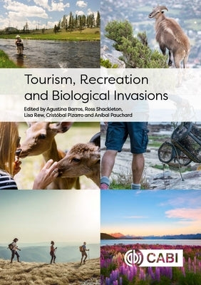 Tourism, Recreation and Biological Invasions by Barros, Agustina