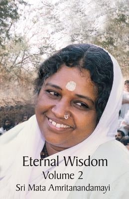 Eternal Wisdom: Upadeshamritam Volume 2 by Puri, Swami Jnanamritananda