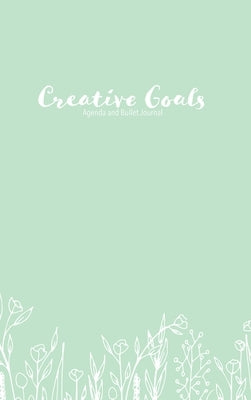 Creative Goals Agenda and Bullet Journal - Hard Cover by Montes, Melissa