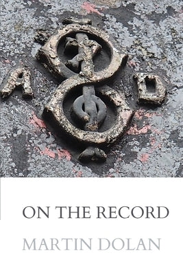 On the Record by Dolan, Martin