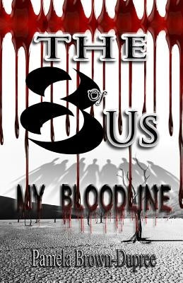 The "8" of Us: My Bloodline by Brown-Dupree, Pamela