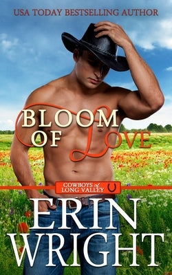 Bloom of Love: A BBW Interracial Western Romance by Wright, Erin