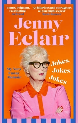 Jokes, Jokes, Jokes: My Very Funny Memoir by Eclair, Jenny