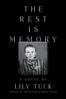 The Rest Is Memory by Tuck, Lily