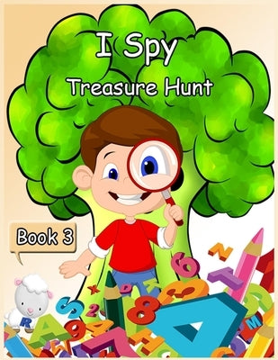 I Spy Treasure Hunt: Activity Book for Kids - Book 3- 100 Pages by Andropova, Nidai