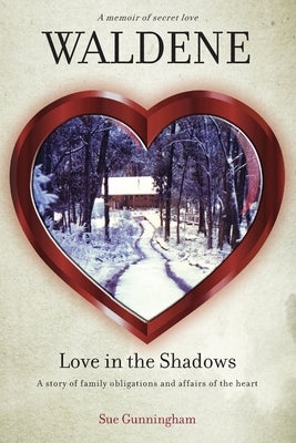 Waldene - Love in the Shadows by Gunningham, Sue
