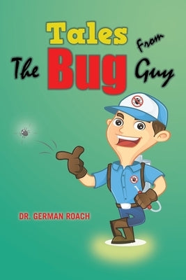 Tales from the Bug Guy by Roach, German