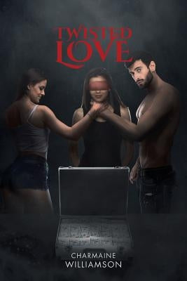 Twisted Love by Williamson, Charmaine