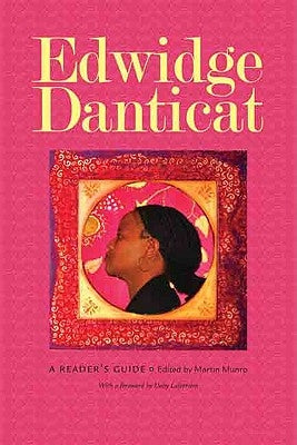 Edwidge Danticat: A Reader's Guide by Munro, Martin