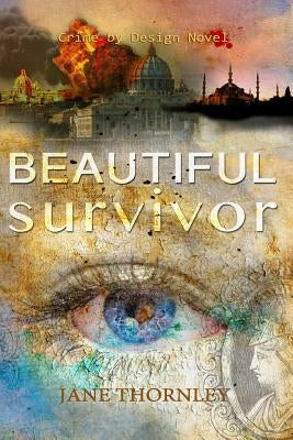 Beautiful Survivor by Thornley, Jane