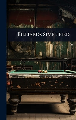 Billiards Simplified by 