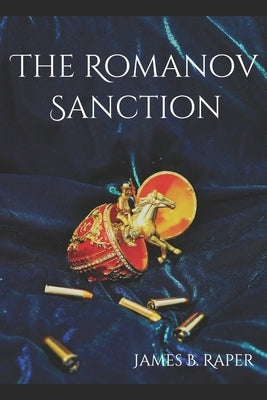 The Romanov Sanction by Raper, James B.