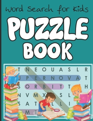 Word Search for Kids - Puzzle Book: English Educational Word Search Puzzles. Child Brain Exercise Book! by Publication, Arsha