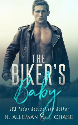 The Biker's Baby by Chase, J.