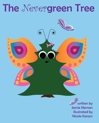 The Nevergreen Tree by Kleman, Jamie