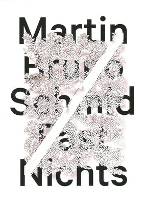 Martin Bruno Schmid: Almost Nothing - Fast Nichts by Gallery Schwarz Greifswald
