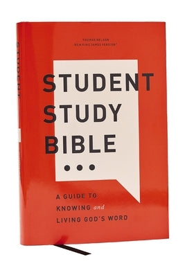 Student Study Bible: A Guide to Knowing and Living God's Word (Nkjv, Hardcover, Red Letter, Comfort Print) by Thomas Nelson