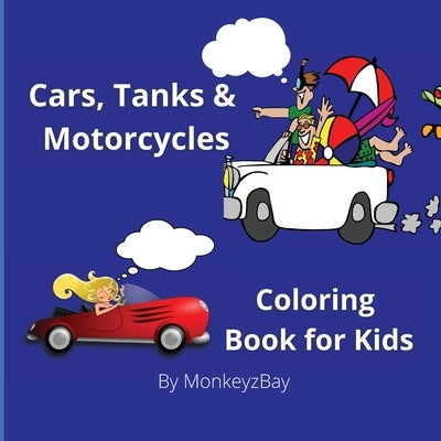 Cars, Tanks & Motorcycles: Coloring book for kids by Monkeyzbay