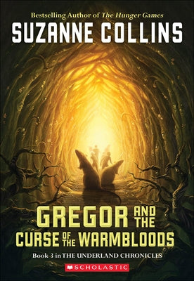Gregor and the Curse of the Warmbloods by Collins, Suzanne
