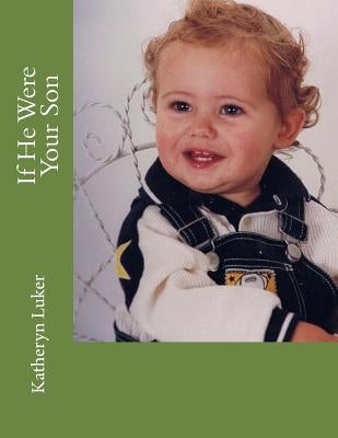 If He Were Your Son by Guldenschuh, Shirley