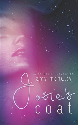 Josie's Coat: Short Story Sampler by McNulty, Amy