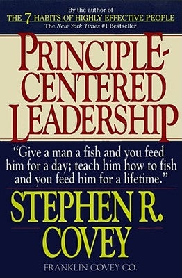 Principle-Centered Leadership by Covey, Stephen R.