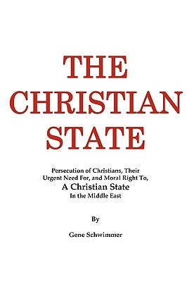 The Christian State by Schwimmer, Gene
