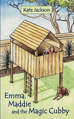 Emma, Maddie and the Magic Cubby by Jackson, Kate