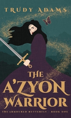 The A'zyon Warrior by Adams, Trudy