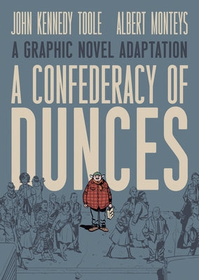 A Confederacy of Dunces by Toole, John Kennedy